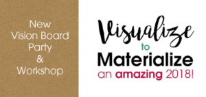 Visualize to Materialize - Vision Board Party!