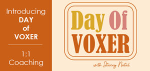 Day of VOXER - 1:1 coaching for creatives with Stacey Natal