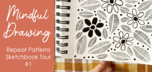 Mindful Drawing Repeat Patterns Sketchbook Tour